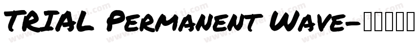 TRIAL Permanent Wave字体转换